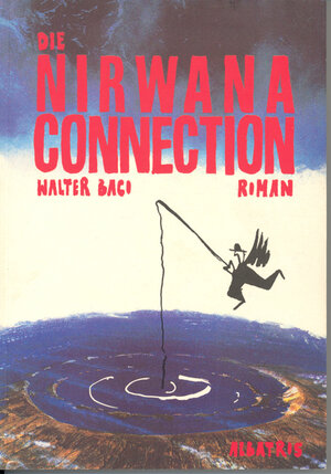 Buchcover Die Nirwana-Connection | Walter Baco | EAN 9783852190013 | ISBN 3-85219-001-0 | ISBN 978-3-85219-001-3