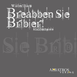Buchcover Breabben Sie Bribier!  | EAN 9783852190402 | ISBN 3-85219-040-1 | ISBN 978-3-85219-040-2