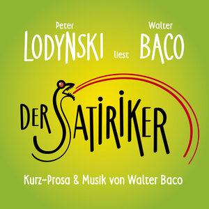 Buchcover Der Satiriker | Walter Baco | EAN 9783852190587 | ISBN 3-85219-058-4 | ISBN 978-3-85219-058-7