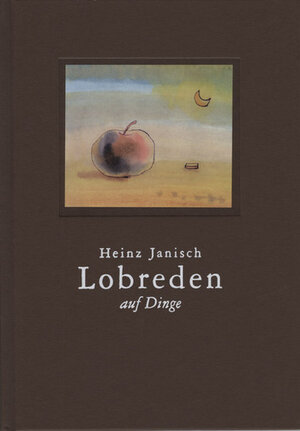 Buchcover Lobreden auf Dinge | Heinz Janisch | EAN 9783852520278 | ISBN 3-85252-027-4 | ISBN 978-3-85252-027-8