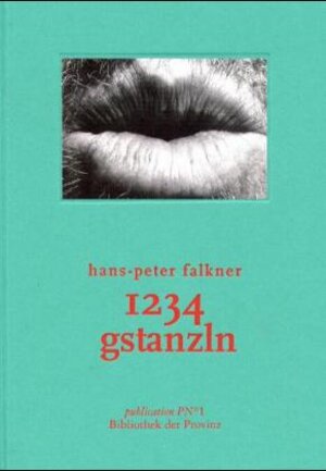 Buchcover 1234 gstanzln | Hans P Falkner | EAN 9783852521268 | ISBN 3-85252-126-2 | ISBN 978-3-85252-126-8