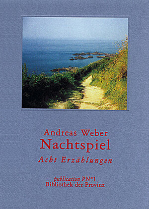 Buchcover Nachtspiel | Andreas Weber | EAN 9783852521275 | ISBN 3-85252-127-0 | ISBN 978-3-85252-127-5