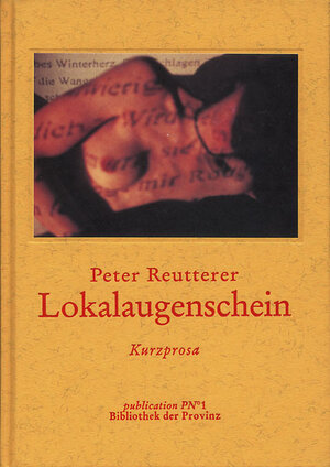 Buchcover Lokalaugenschein | Peter Reutterer | EAN 9783852521893 | ISBN 3-85252-189-0 | ISBN 978-3-85252-189-3