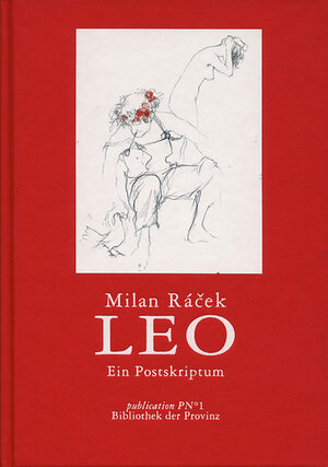 Buchcover Leo | Milan Ráček | EAN 9783852522524 | ISBN 3-85252-252-8 | ISBN 978-3-85252-252-4