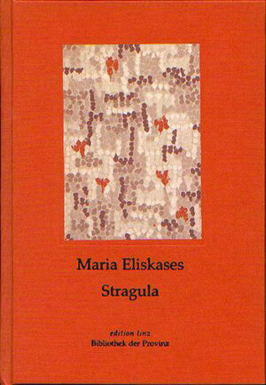Buchcover Stragula | Maria Eliskases | EAN 9783852524429 | ISBN 3-85252-442-3 | ISBN 978-3-85252-442-9