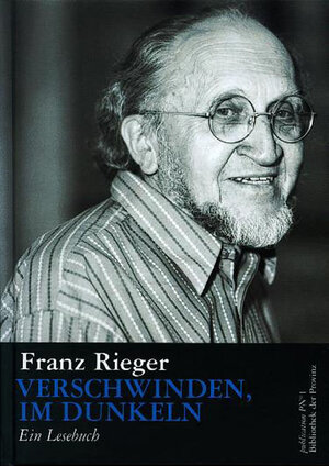 Buchcover Verschwinden, im Dunkeln | Franz Rieger | EAN 9783852524979 | ISBN 3-85252-497-0 | ISBN 978-3-85252-497-9