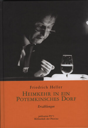 Buchcover Heimkehr in ein Potemkinsches Dorf | Friedrich Heller | EAN 9783852525327 | ISBN 3-85252-532-2 | ISBN 978-3-85252-532-7