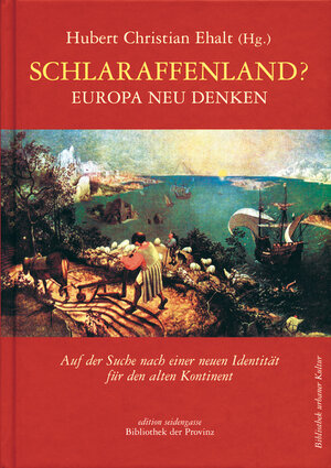 Buchcover Schlaraffenland? – Europa neu denken  | EAN 9783852525891 | ISBN 3-85252-589-6 | ISBN 978-3-85252-589-1