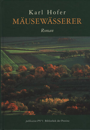 Buchcover Mäusewässerer | Karl Hofer | EAN 9783852525914 | ISBN 3-85252-591-8 | ISBN 978-3-85252-591-4