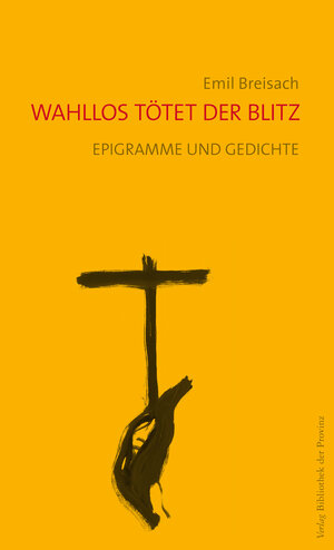 Buchcover Wahllos tötet der Blitz | Emil Breisach | EAN 9783852526928 | ISBN 3-85252-692-2 | ISBN 978-3-85252-692-8