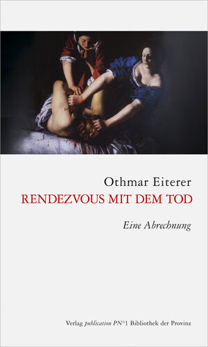 Buchcover Rendezvous mit dem Tod | Othmar Eiterer | EAN 9783852528823 | ISBN 3-85252-882-8 | ISBN 978-3-85252-882-3