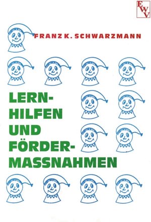 Buchcover Lernhilfen und Fördermaßnahmen | Franz K Schwarzmann | EAN 9783852531113 | ISBN 3-85253-111-X | ISBN 978-3-85253-111-3