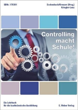 Buchcover Controlling macht Schule! | Antonie Kriegler-Lenz | EAN 9783852535159 | ISBN 3-85253-515-8 | ISBN 978-3-85253-515-9