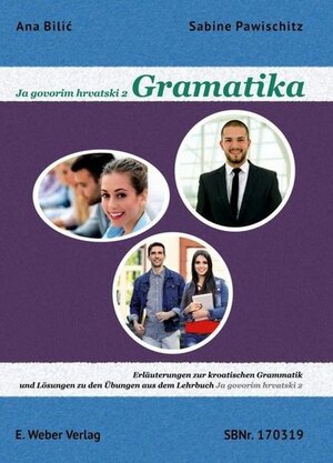 Buchcover Ja govorim hrvatski 2 - Gramatika. | Ana Bilic | EAN 9783852535265 | ISBN 3-85253-526-3 | ISBN 978-3-85253-526-5