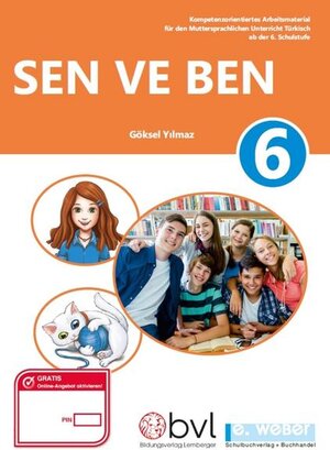 Buchcover Sen ve Ben 6 | Göksel Yilmaz | EAN 9783852536170 | ISBN 3-85253-617-0 | ISBN 978-3-85253-617-0
