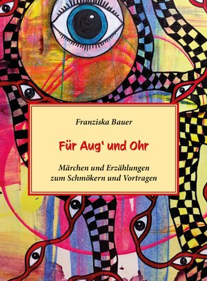 Buchcover Für Aug' und Ohr | Franziska Bauer | EAN 9783852537733 | ISBN 3-85253-773-8 | ISBN 978-3-85253-773-3