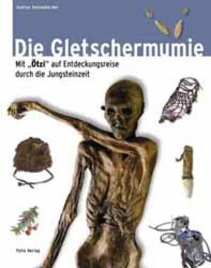 Die Gletschermumie: Mit 