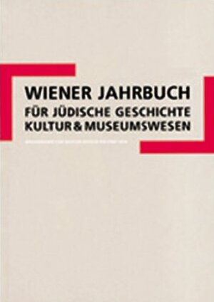 Buchcover Wiener Jahrbuch für jüdische Geschichte, Kultur und Museumswesen  | EAN 9783852561905 | ISBN 3-85256-190-6 | ISBN 978-3-85256-190-5