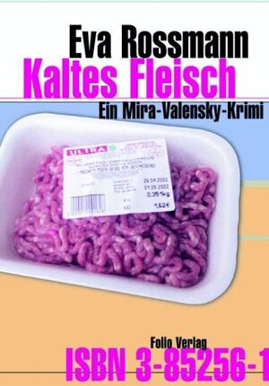 Buchcover Kaltes Fleisch | Eva Rossmann | EAN 9783852562209 | ISBN 3-85256-220-1 | ISBN 978-3-85256-220-9