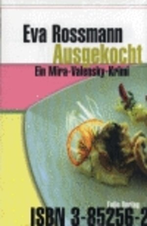 Ausgekocht. Ein Mira-Valensky-Krimi