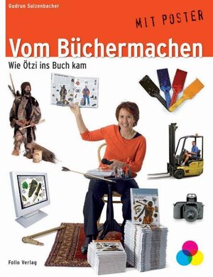 Buchcover Vom Büchermachen | Gudrun Sulzenbacher | EAN 9783852563213 | ISBN 3-85256-321-6 | ISBN 978-3-85256-321-3