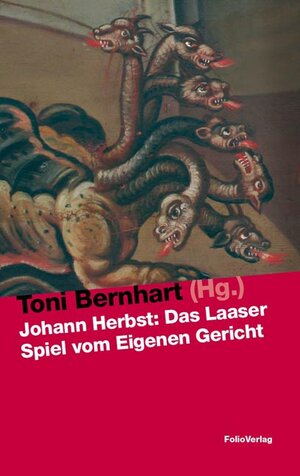 Buchcover Johann Herbst: Das Laaser Spiel vom Eigenen Gericht  | EAN 9783852565354 | ISBN 3-85256-535-9 | ISBN 978-3-85256-535-4