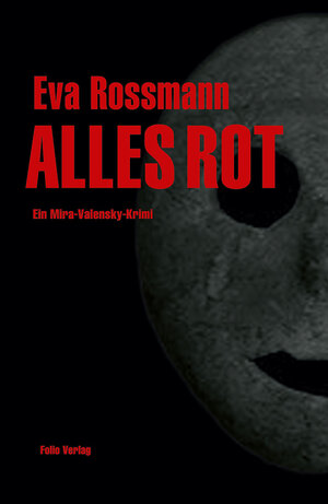 Buchcover Alles rot | Eva Rossmann | EAN 9783852566481 | ISBN 3-85256-648-7 | ISBN 978-3-85256-648-1