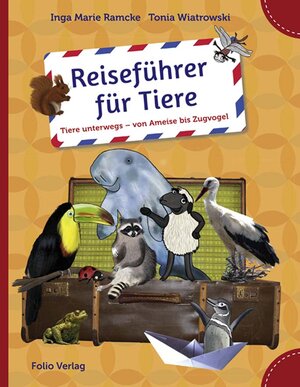 Buchcover Reiseführer für Tiere | Inga Marie Ramcke | EAN 9783852566795 | ISBN 3-85256-679-7 | ISBN 978-3-85256-679-5
