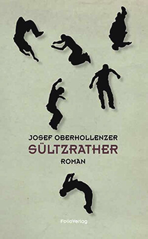Buchcover Sültzrather | Josef Oberhollenzer | EAN 9783852567419 | ISBN 3-85256-741-6 | ISBN 978-3-85256-741-9