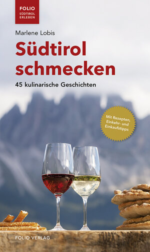 Buchcover Südtirol schmecken | Marlene Lobis | EAN 9783852567631 | ISBN 3-85256-763-7 | ISBN 978-3-85256-763-1