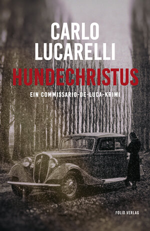 Buchcover Hundechristus | Carlo Lucarelli | EAN 9783852568034 | ISBN 3-85256-803-X | ISBN 978-3-85256-803-4