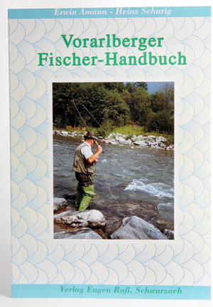 Buchcover Vorarlberger Fischer-Handbuch | Erwin Amann | EAN 9783852580173 | ISBN 3-85258-017-X | ISBN 978-3-85258-017-3