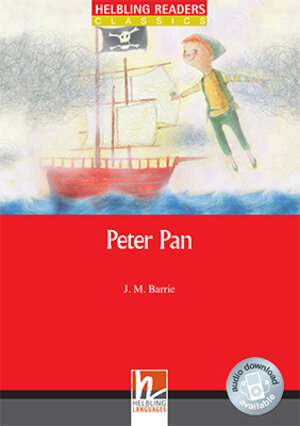 Buchcover Helbling Readers Red Series, Level 1 / Peter Pan, Class Set | J.M. Barrie | EAN 9783852723051 | ISBN 3-85272-305-1 | ISBN 978-3-85272-305-1