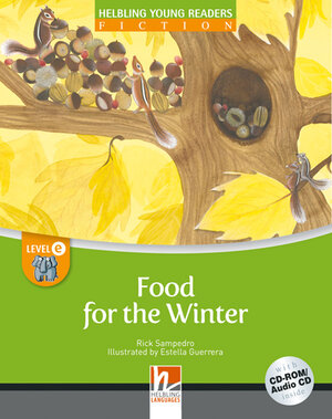 Buchcover Young Reader, Level e, Fiction / Food for the Winter, Class Set | Rick Sampedro | EAN 9783852723327 | ISBN 3-85272-332-9 | ISBN 978-3-85272-332-7