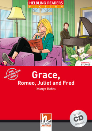 Buchcover Helbling Readers Red Series, Level 2 / Grace, Romeo, Juliet and Fred, mit 1 Audio-CD | Martyn Hobbs | EAN 9783852725741 | ISBN 3-85272-574-7 | ISBN 978-3-85272-574-1
