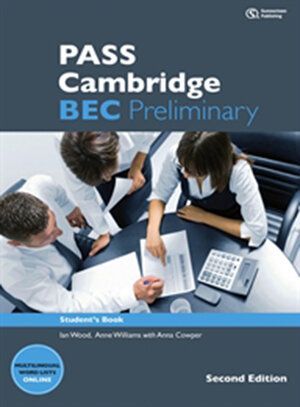 Buchcover PASS Cambridge BEC Preliminary, Student's Book mit 2 Audio-CDs (2nd Edition) | Ian Wood | EAN 9783852728728 | ISBN 3-85272-872-X | ISBN 978-3-85272-872-8