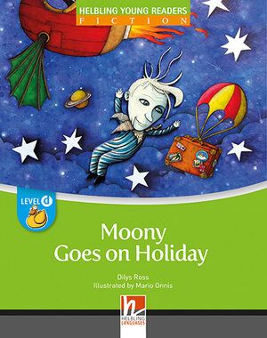 Buchcover Young Reader, Level d, Fiction / Moony Goes on Holiday, Class Set | Dilys Ross | EAN 9783852729619 | ISBN 3-85272-961-0 | ISBN 978-3-85272-961-9