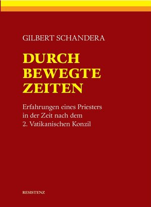 Buchcover DURCH BEWEGTE ZEITEN | Gilbert Schandera | EAN 9783852852829 | ISBN 3-85285-282-X | ISBN 978-3-85285-282-9