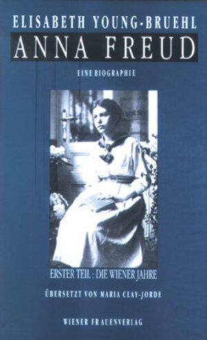 Buchcover Anna Freud | Elisabeth Young-Bruehl | EAN 9783852860114 | ISBN 3-85286-011-3 | ISBN 978-3-85286-011-4
