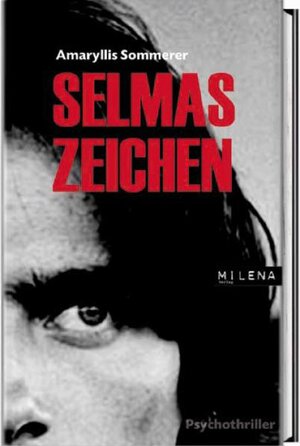 Buchcover Selmas Zeichen | Amaryllis Sommerer | EAN 9783852861685 | ISBN 3-85286-168-3 | ISBN 978-3-85286-168-5