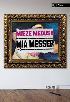 Buchcover Mia Messer | Mieze Medusa | EAN 9783852862187 | ISBN 3-85286-218-3 | ISBN 978-3-85286-218-7