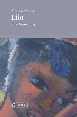 Buchcover Lilo | Kira von Moers | EAN 9783853060568 | ISBN 3-85306-056-0 | ISBN 978-3-85306-056-8