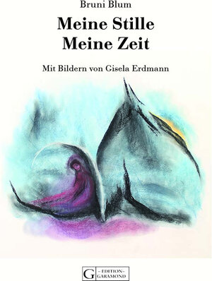 Buchcover Meine Stille – Meine Zeit | Bruni Blum | EAN 9783853060629 | ISBN 3-85306-062-5 | ISBN 978-3-85306-062-9