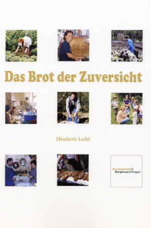 Buchcover Das Brot der Zuversicht | Elisabeth Loibl | EAN 9783853110645 | ISBN 3-85311-064-9 | ISBN 978-3-85311-064-5