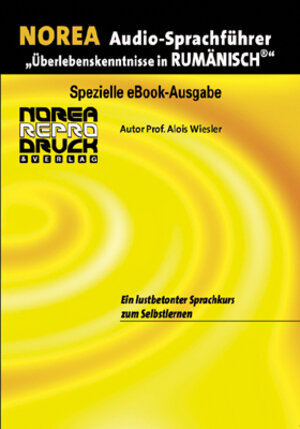 Buchcover NOREA Rumänisch Audio-Sprachführer | Alois Wiesler | EAN 9783853120729 | ISBN 3-85312-072-5 | ISBN 978-3-85312-072-9