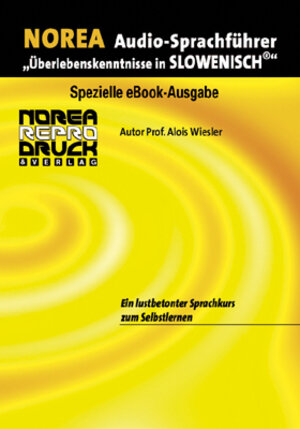 Buchcover NOREA Slowenisch Audio-Sprachführer | Alois Wiesler | EAN 9783853120736 | ISBN 3-85312-073-3 | ISBN 978-3-85312-073-6