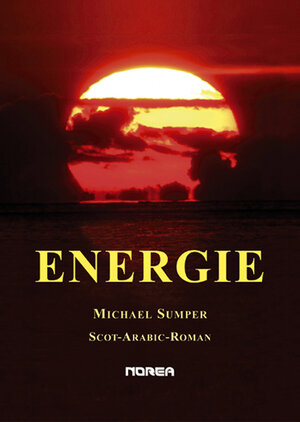 Buchcover Energie | Michael Sumper | EAN 9783853121344 | ISBN 3-85312-134-9 | ISBN 978-3-85312-134-4