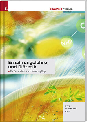 Ernährungslehre und Diätetik. Für Gesundheits- und Krankenpflege (Lernmaterialien)