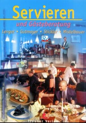 Buchcover Servieren und Gästeberatung | Heinz Lenger | EAN 9783853209899 | ISBN 3-85320-989-0 | ISBN 978-3-85320-989-9