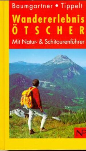 Buchcover Wandererlebnis Ötscher | Bernhard Baumgartner | EAN 9783853261002 | ISBN 3-85326-100-0 | ISBN 978-3-85326-100-2